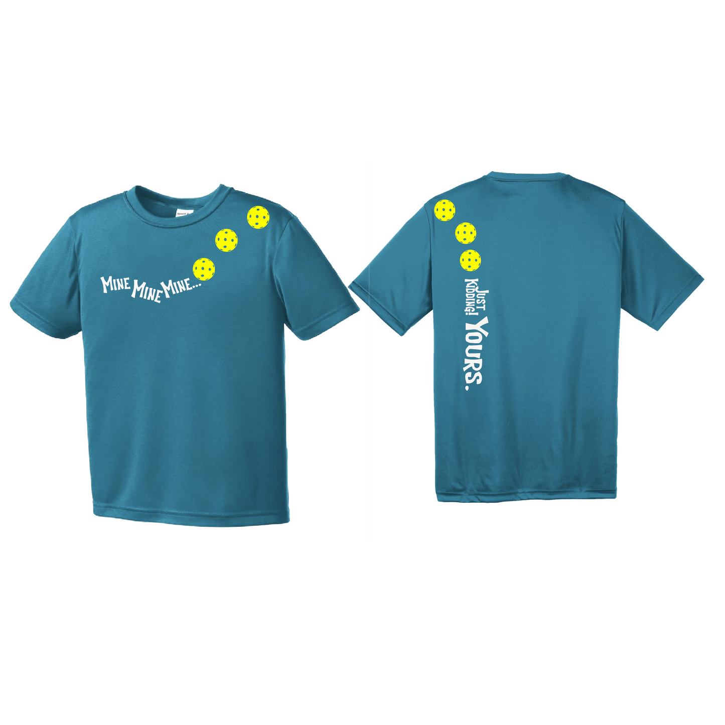 Mine Just Kidding Yours With Pickleballs (Yellow Green White) Customizable | Youth Short Sleeve Athletic Shirt | 100% Polyester