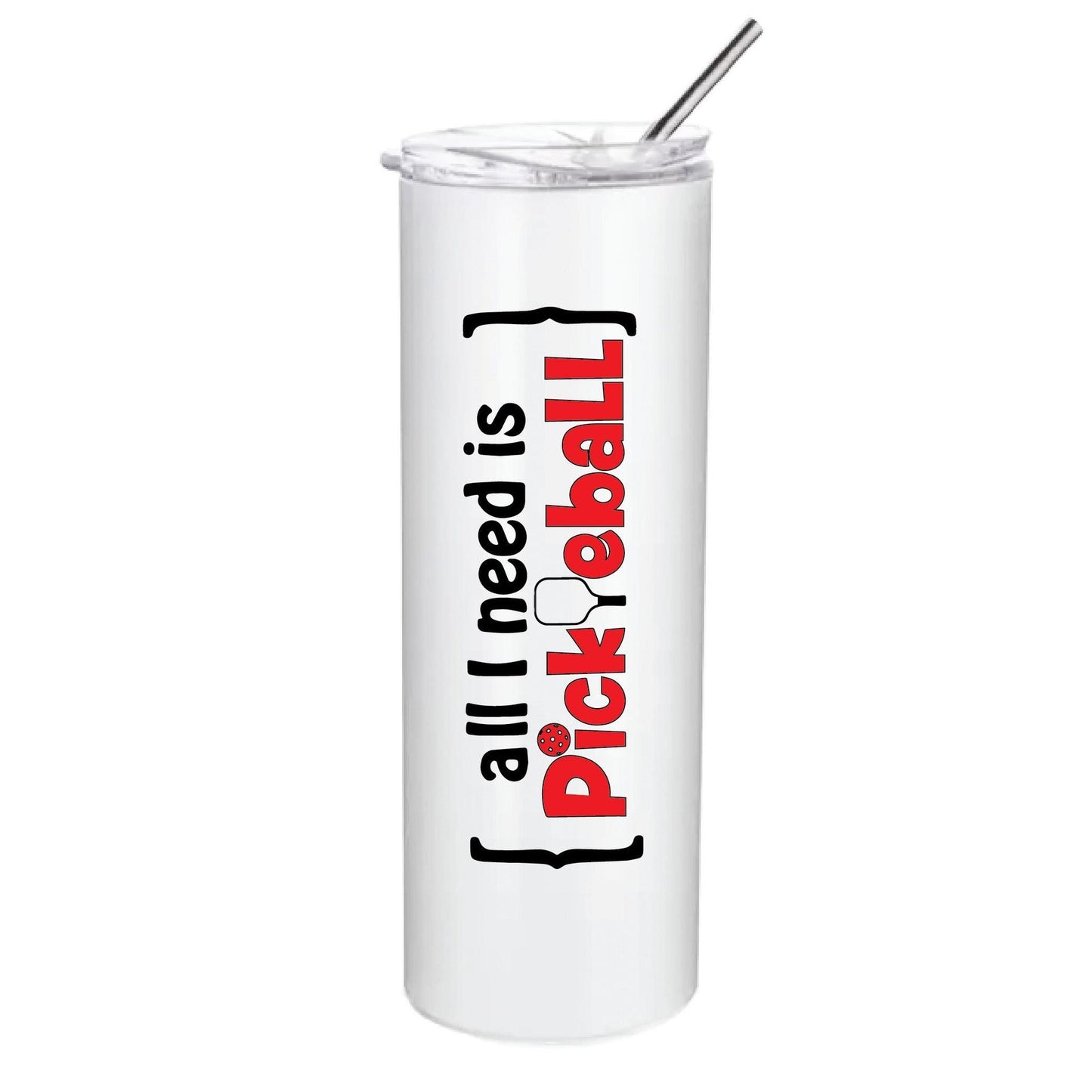 ZZ-All I Need Is Pickleball | Pickleball Tumbler | Fun Pickleball Gifts