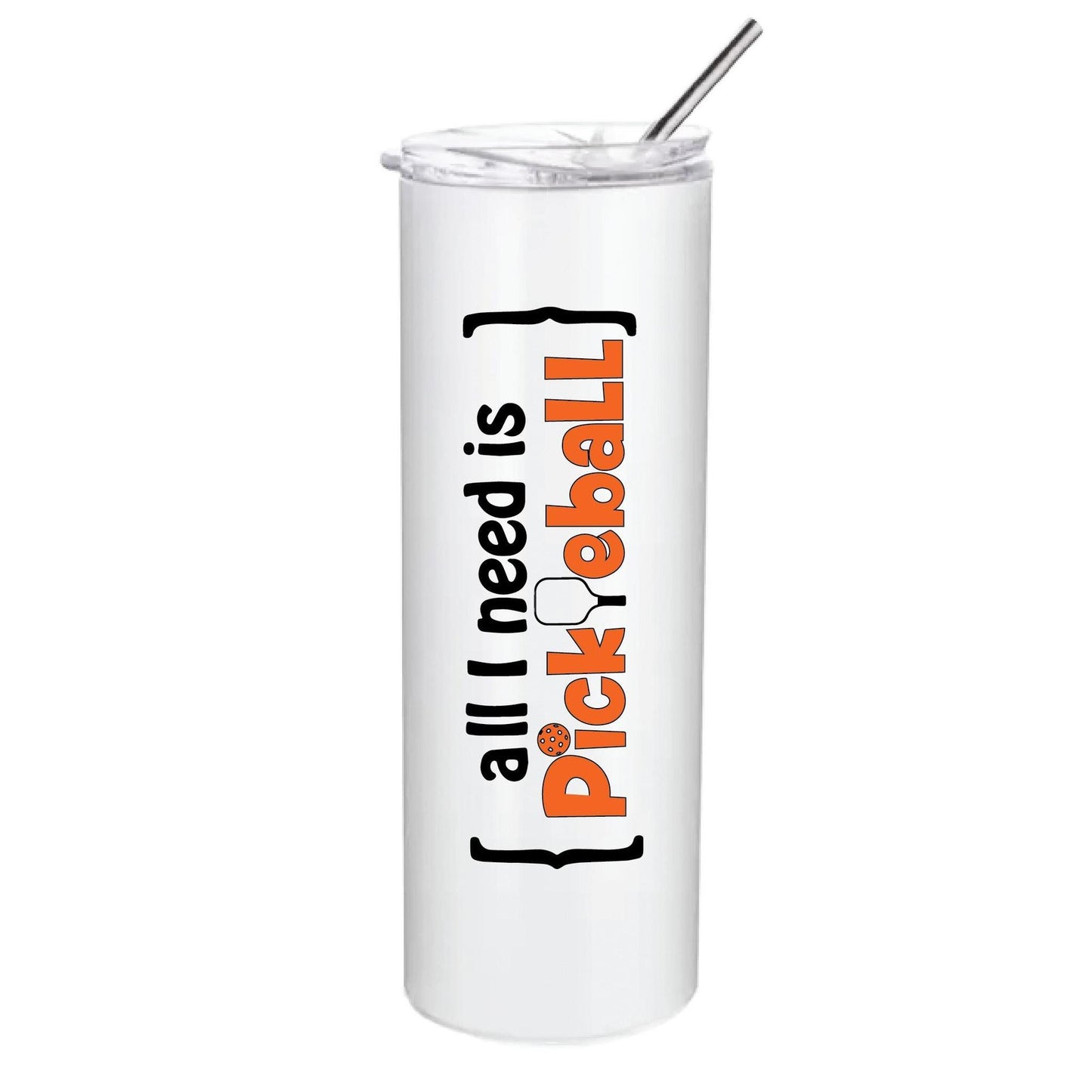 ZZ-All I Need Is Pickleball | Pickleball Tumbler | Fun Pickleball Gifts