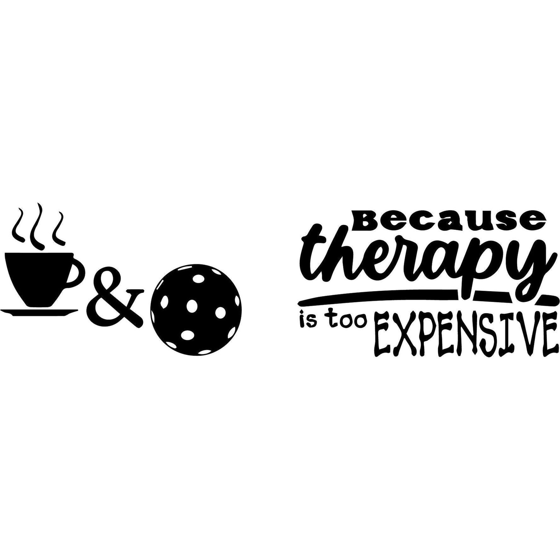 ZZ-Pickleball Because Therapy Is Too Expensive | Pickleball Coffee Cup | Fun Pickleball Gifts