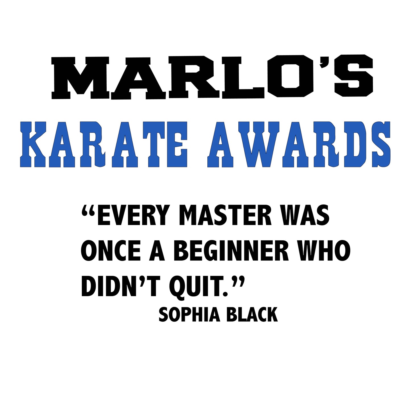 Custom Karate "Every Master Was Once a Beginner Who Didn't Quit" Trophy Display Rack | Sports Tournament Award Hanger
