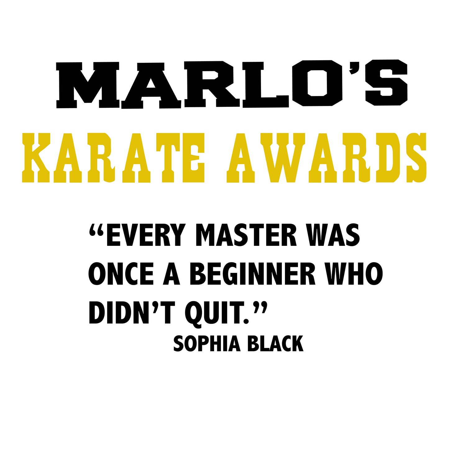 Custom Karate "Every Master Was Once a Beginner Who Didn't Quit" Trophy Display Rack | Sports Tournament Award Hanger