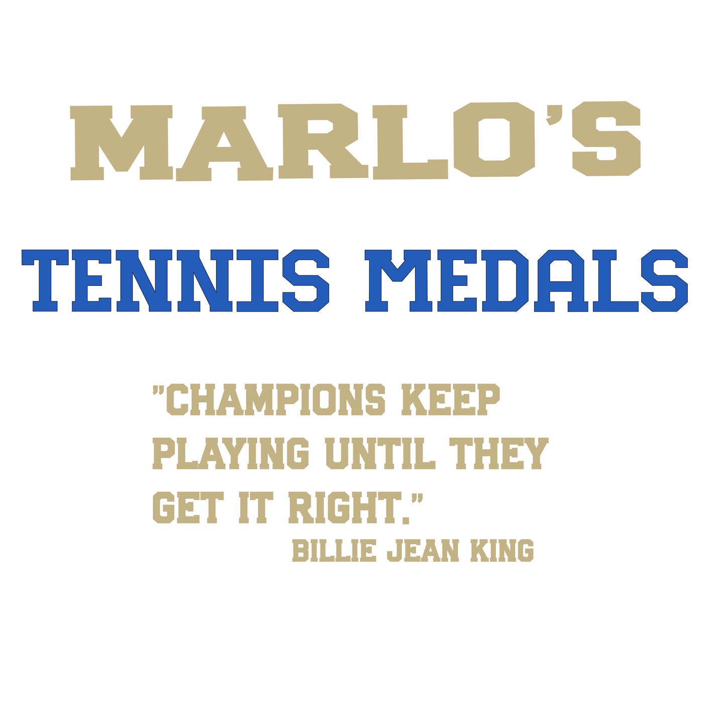 Custom Tennis "Champions Keep Playing Until They Get It Right" Trophy Display Rack | Sports Tournament Award Hanger