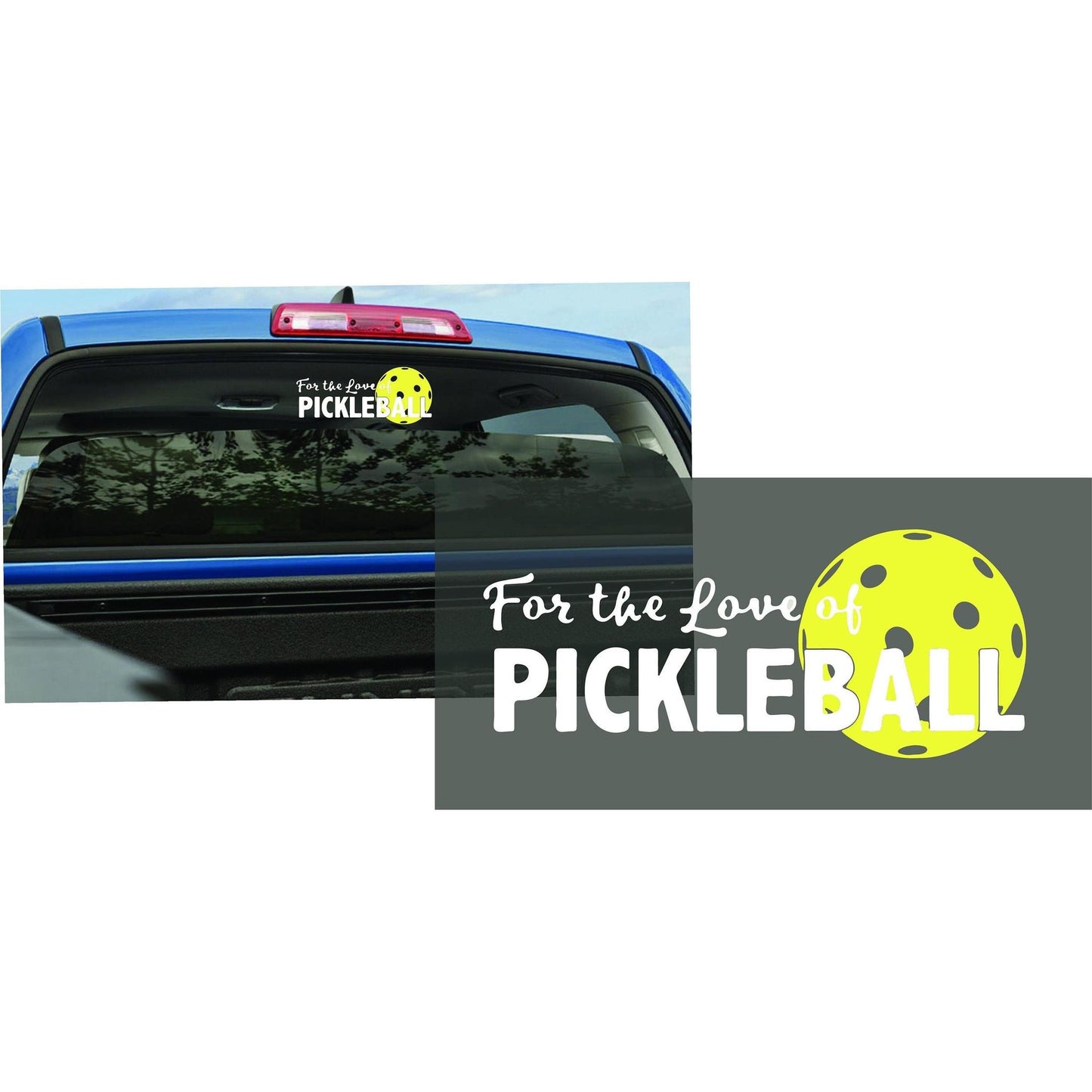 For The Love Of Pickleball | Pickleball Car Decal And Pickleball Sticker