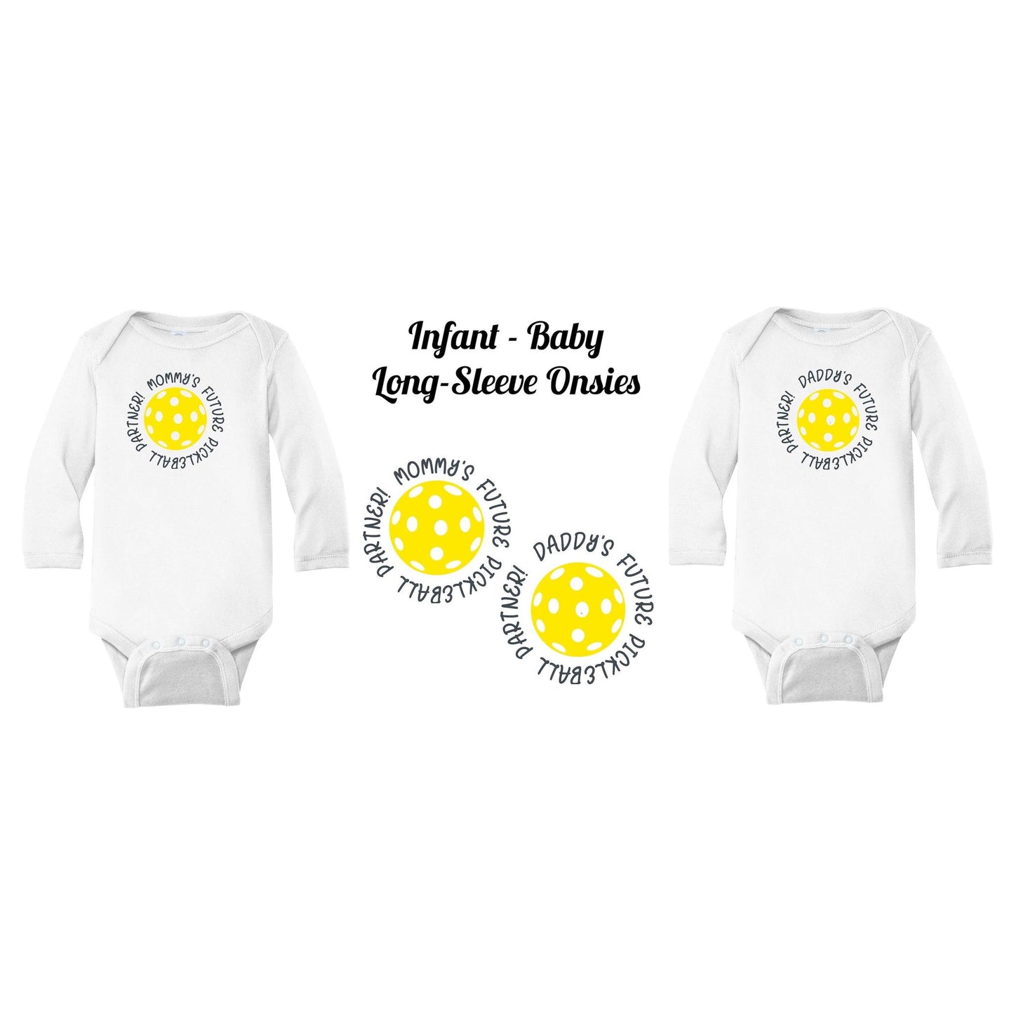 Future Mommy Or Daddy Pickleball Partner | Infant Long Sleeve Onesie | 100% Cotton