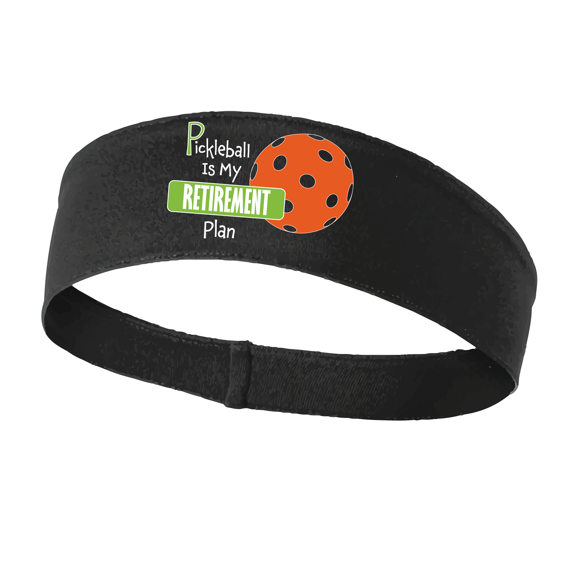 Pickleball Headband Design: Pickleball Retirement  This fun, pickleball designed, moisture-wicking headband narrows in the back to fit more securely. Single-needle top-stitched edging. These headbands come in a variety of colors. Truly shows your love for the sport of pickleball!!