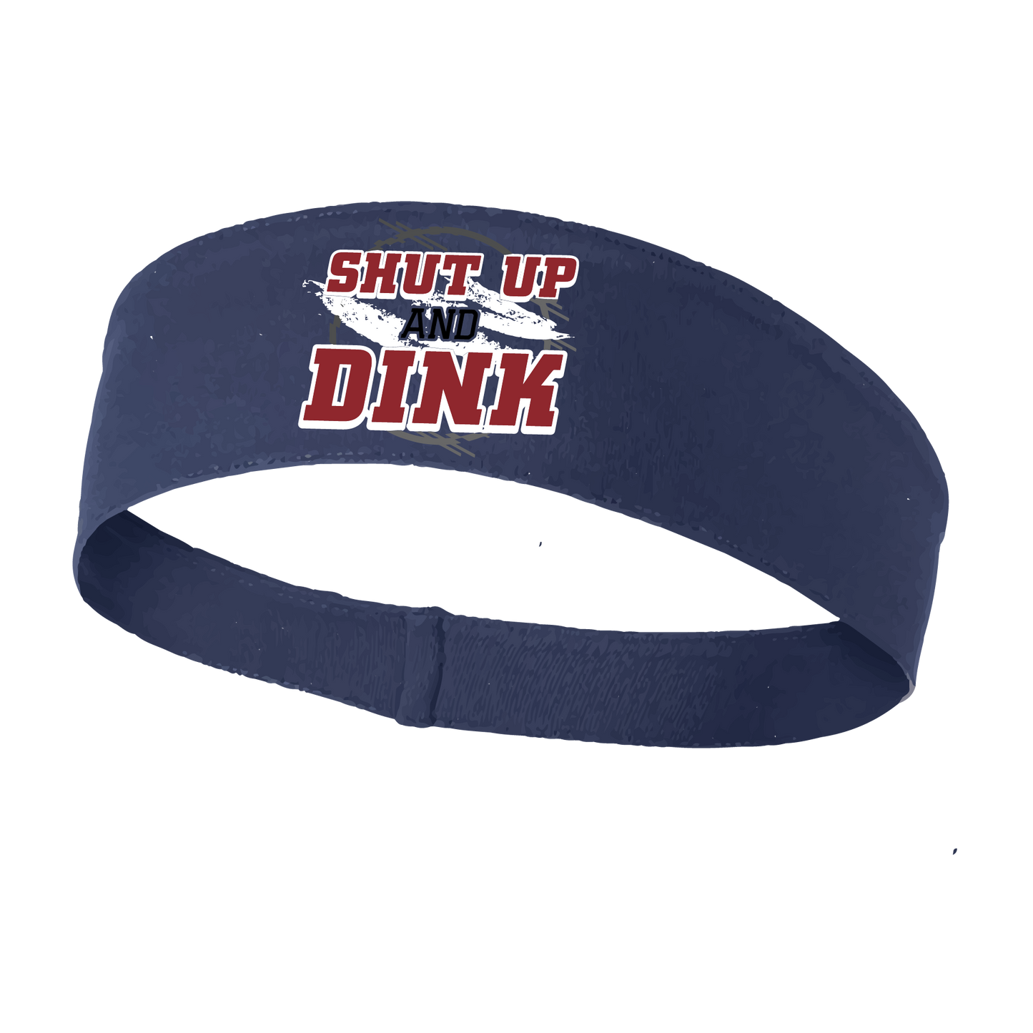 Pickleball Headband Design: Shut Up and Dink  This fun, pickleball designed, moisture-wicking headband narrows in the back to fit more securely. Single-needle top-stitched edging. These headbands come in a variety of colors. Truly shows your love for the sport of pickleball!!