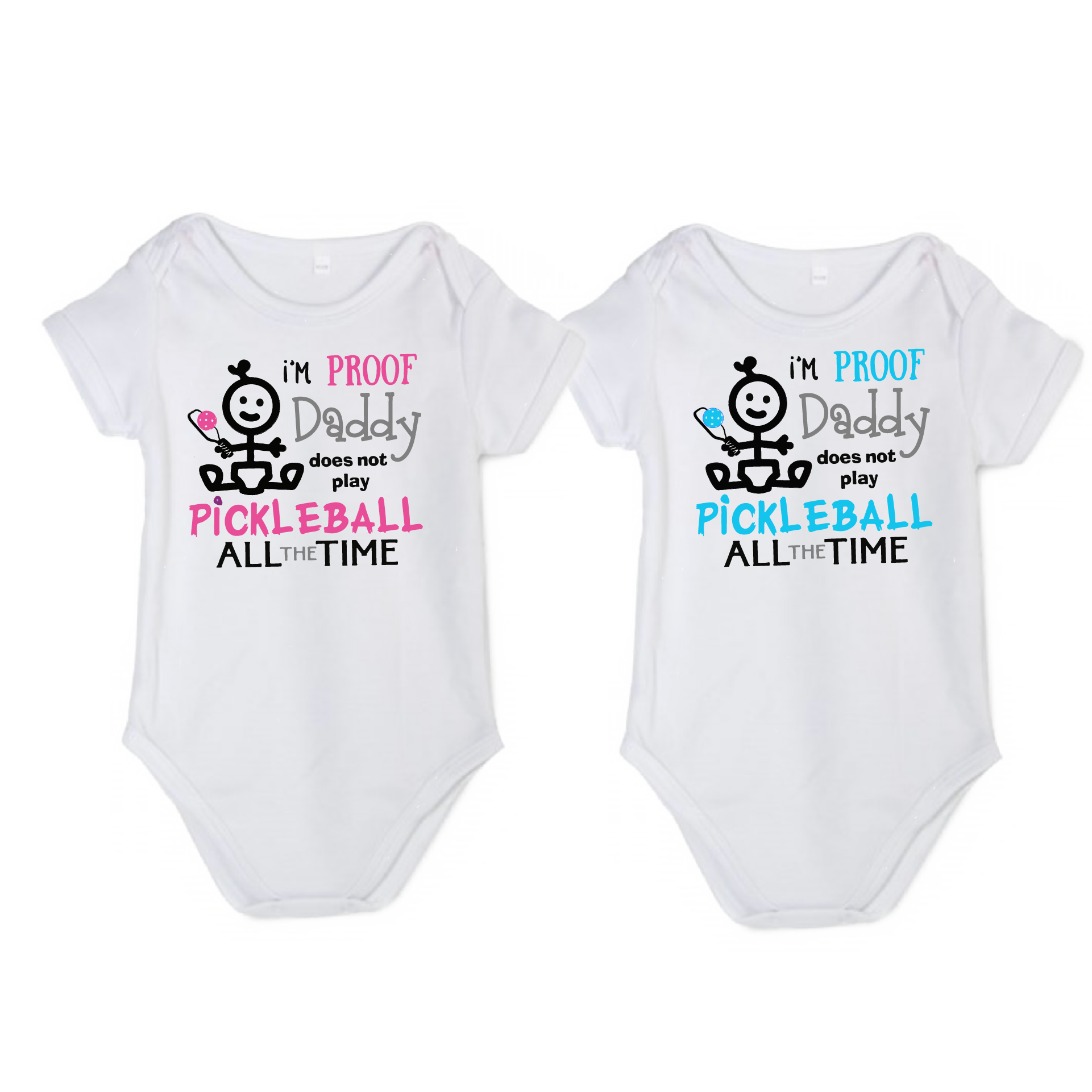 Pickleball Infant Design: I'm proof my Daddy doesn't always play pickleball   Each order gets you one outfit. It’s a family affair! Show your love with these cute “Onesies” designed for the pickleball addict’s newest addition to the family. These unique designs are sure to please the fussiest of babies, parents and grandparents. Makes a perfect shower gift, birthday gift or just because gift.