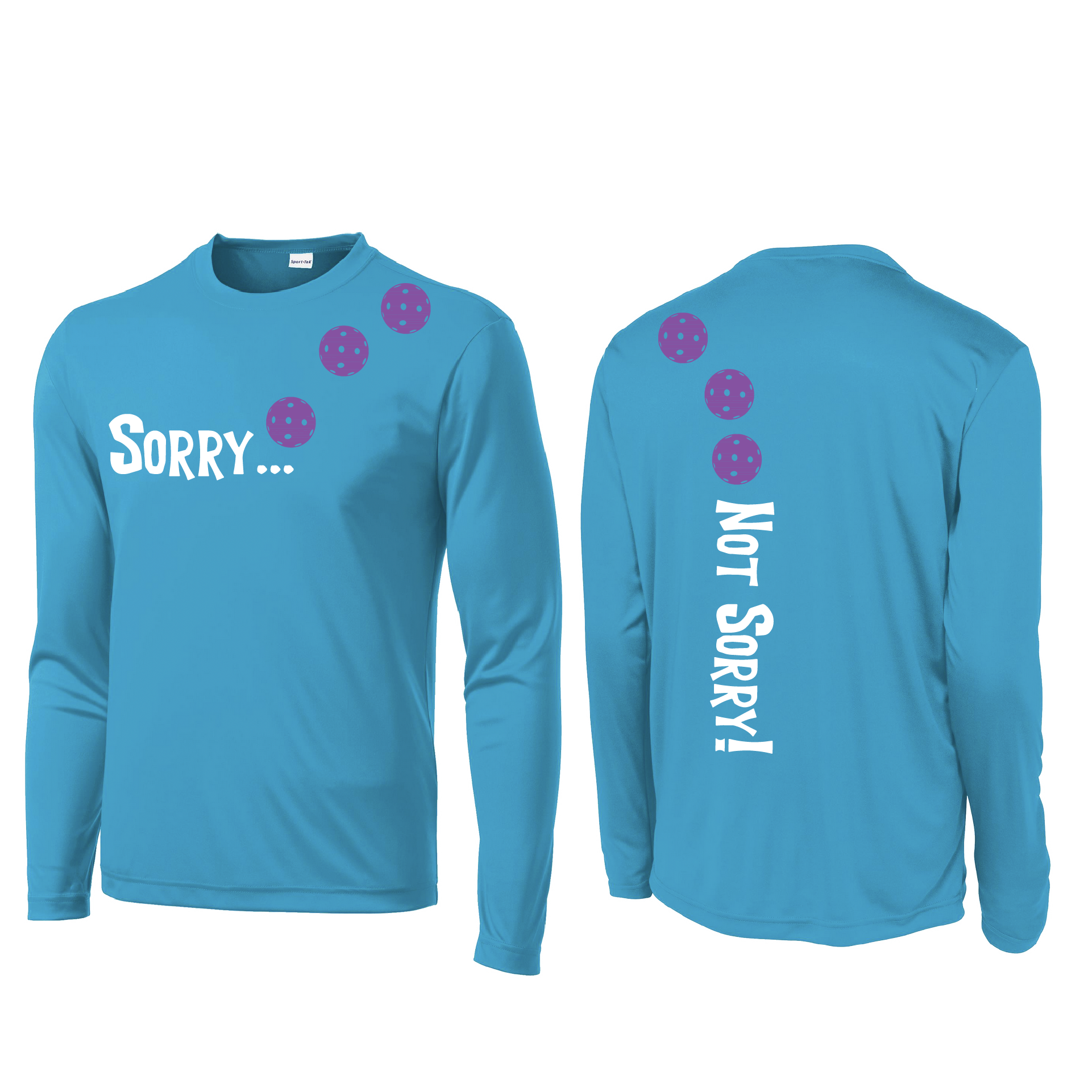 Design: Sorry...Not Sorry! with Customizable Ball Color - Choose: Green, Orange or Purple.  Men's Styles: Long-Sleeve .  Shirts are lightweight, roomy and highly breathable. These moisture-wicking shirts are designed for athletic performance. They feature PosiCharge technology to lock in color and prevent logos from fading. Removable tag and set-in sleeves for comfort.