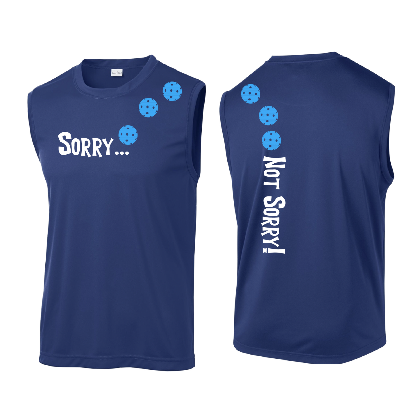 Design: Sorry...Not Sorry! with Customizable Ball Color - Choose: Yellow, White or Cyan.   Men's Styles: Sleeveless  Shirts are lightweight, roomy and highly breathable. These moisture-wicking shirts are designed for athletic performance. They feature PosiCharge technology to lock in color and prevent logos from fading. Removable tag and set-in sleeves for comfort.