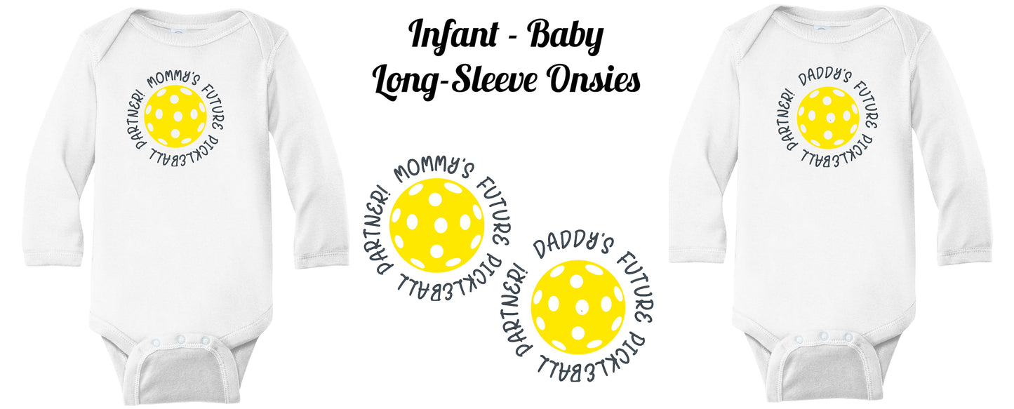 Future Mommy Or Daddy Pickleball Partner | Infant Long Sleeve Onesie | 100% Cotton