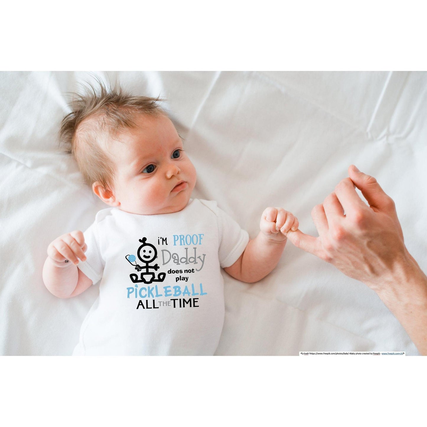 Proof That Daddy Does Not Play Pickleball All The Time | Infant Short Sleeve One-Piece Bodysuit | 100% Cotton