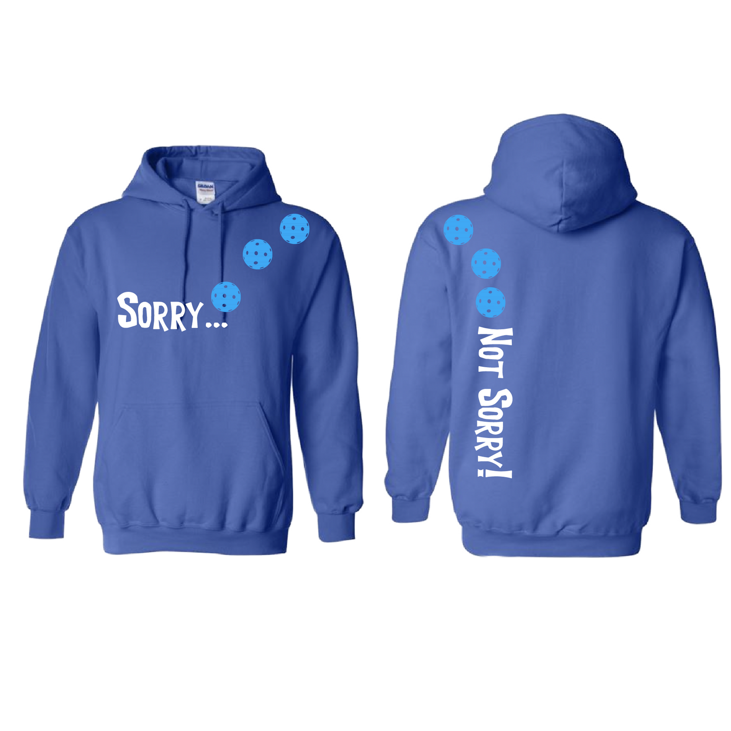 Design: Sorry...Not Sorry!!! with Customizable Ball Color: Choose: Cyan, Orange, Purple or Rainbow Unisex Hooded Sweatshirt: Moisture-wicking, double-lined hood, front pouch pocket. This unisex hooded sweatshirt is comfortable and soft. Stay warm on the Pickleball courts while being that hit with this one of kind design.