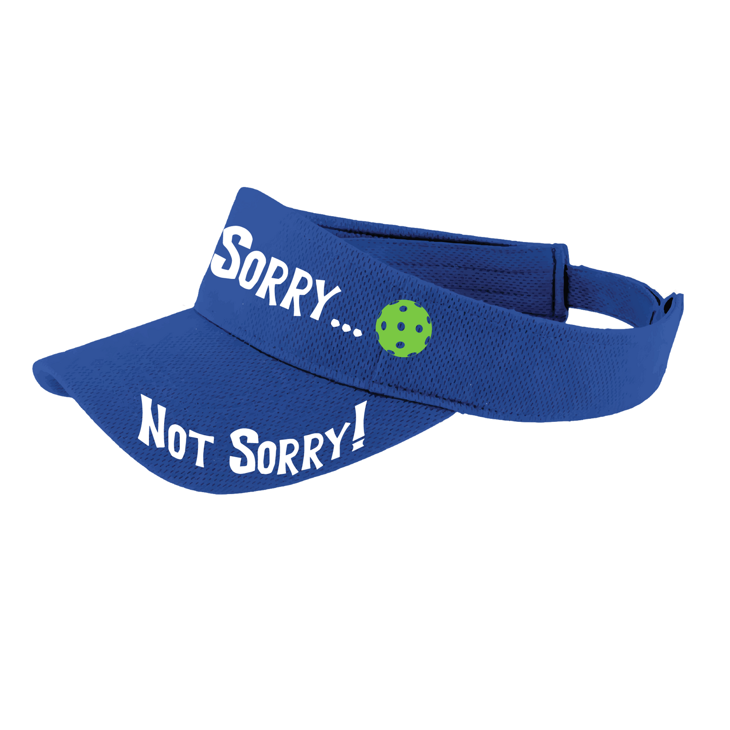 Pcikleball Visor Design: Sorry...Not Sorry!!!  Customizable Ball Color in eight colors  This fun pickleball visor is the perfect accessory for all pickleball players needing to keep their focus on the game and not the sun. The moisture-wicking material is made of 100% polyester with closed-hole flat back mesh and PosiCharge Technology. The back closure is a hook and loop style made to adjust to every adult.