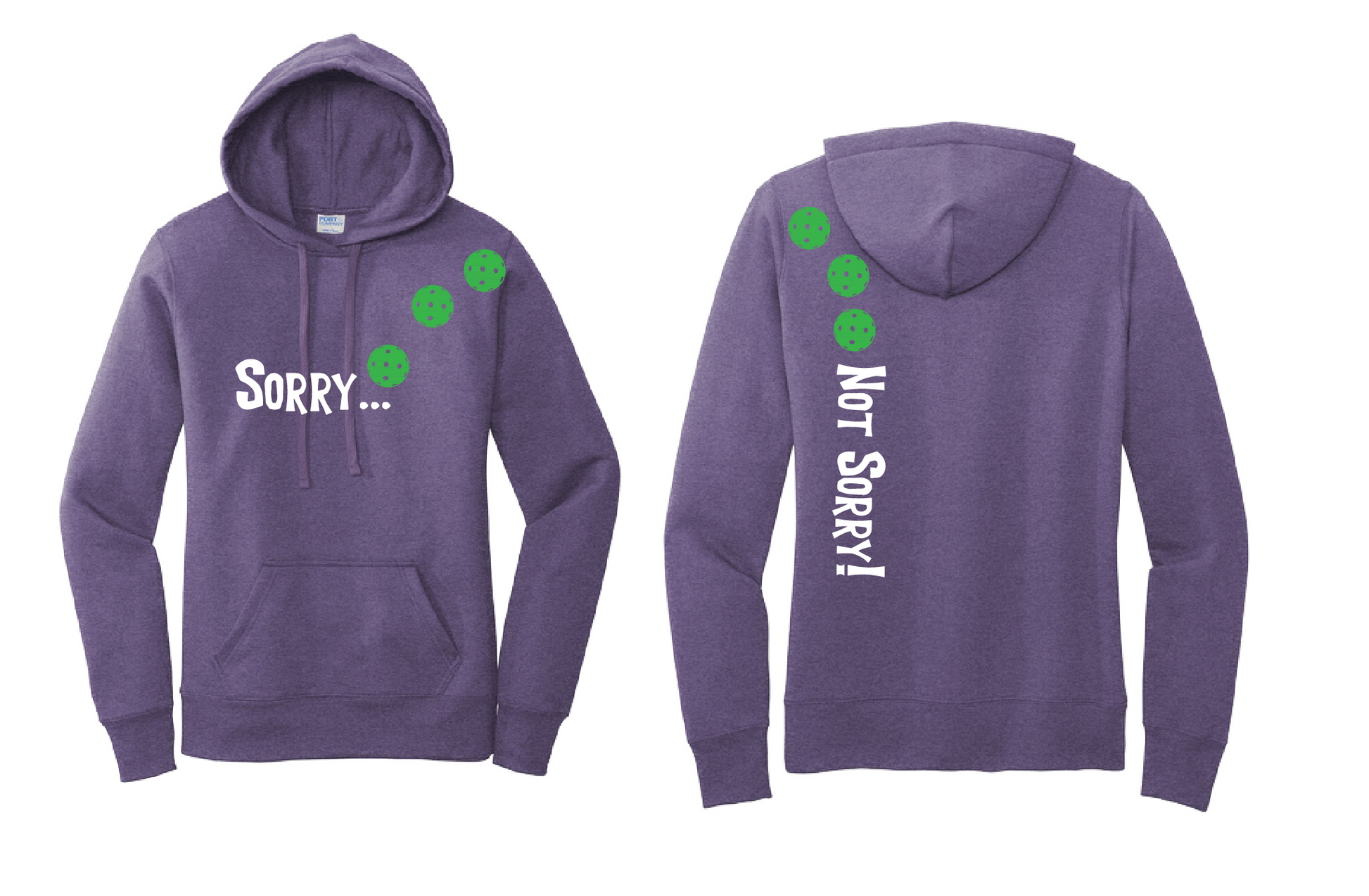 Pickleball Design: Sorry...Not Sorry!! with Customizable Ball Color – White, Green, Yellow or Pink Balls Women's Fitted Hoodie Sweatshirt-8 Ball Colors Turn up the volume in this Women's Sweatshirts with its perfect mix of softness and attitude. Ultra soft lined inside with a lined hood also. This is fitted nicely for a women's figure. Front pouch pocket.