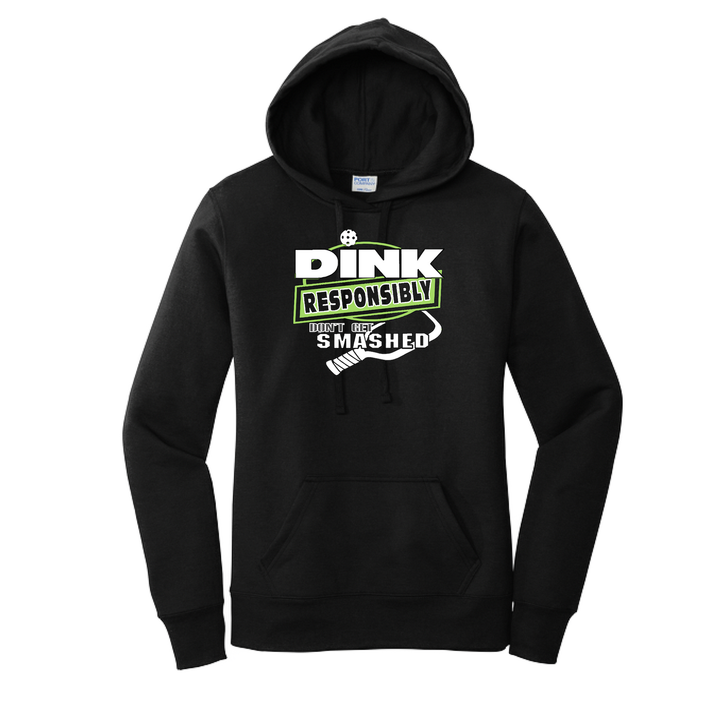 Pickleball Design: Dink Responsibly - Don't Get Smashed  Women's Hooded pullover Sweatshirt: 50/50 Cotton/Poly fleece.  Turn up the volume in this Women's Sweatshirts with its perfect mix of softness and attitude. Ultra soft lined inside with a lined hood also. This is fitted nicely for a women's figure. Front pouch pocket.