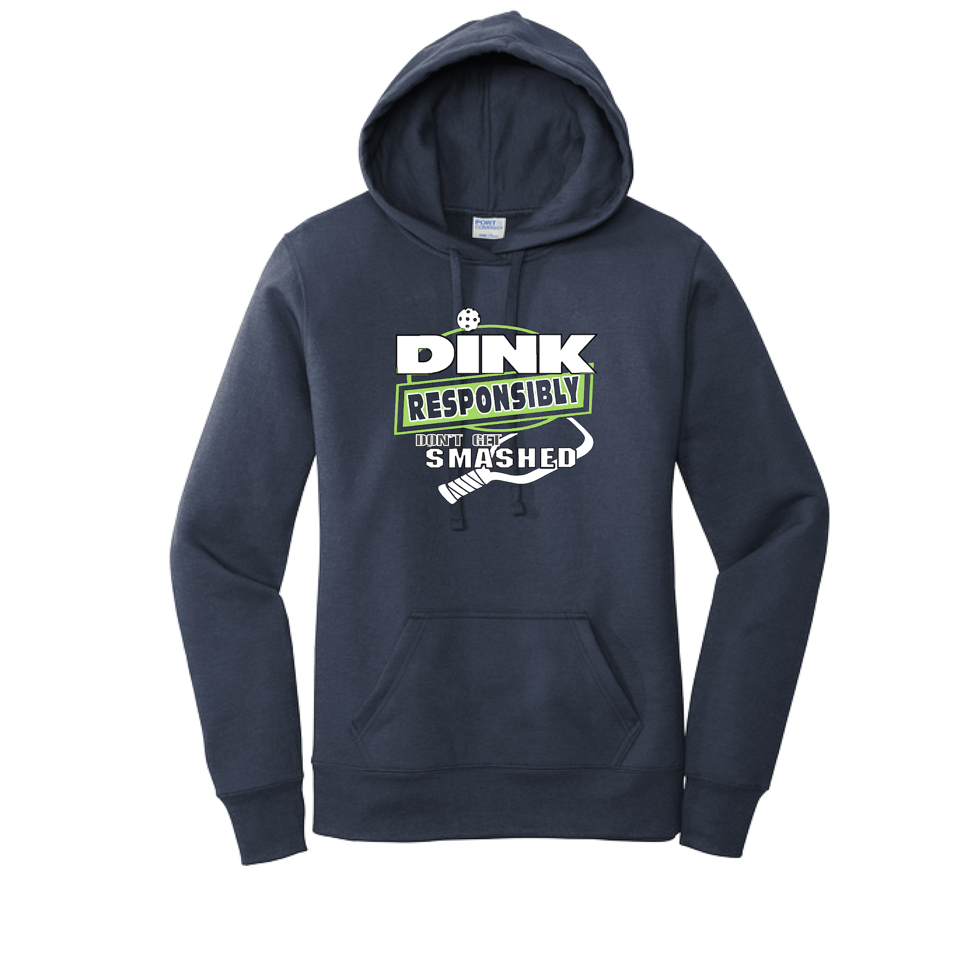 Pickleball Design: Dink Responsibly - Don't Get Smashed  Women's Hooded pullover Sweatshirt: 50/50 Cotton/Poly fleece.  Turn up the volume in this Women's Sweatshirts with its perfect mix of softness and attitude. Ultra soft lined inside with a lined hood also. This is fitted nicely for a women's figure. Front pouch pocket.