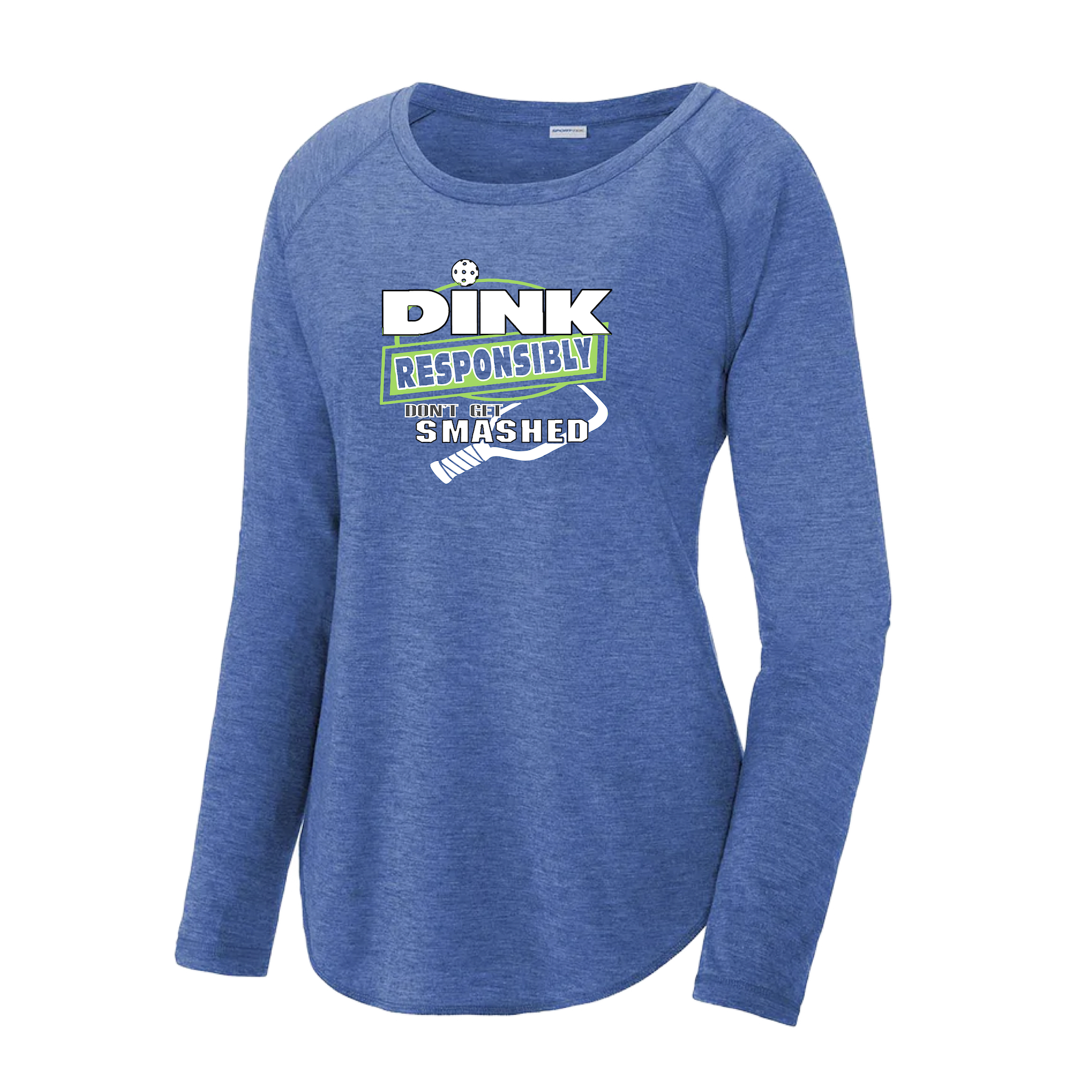 Pickleball Design: Dink Responsibly - Don't Get Smashed  Women's Style: Long Sleeve Scoop-Neck  Turn up the volume in this Women's shirt with its perfect mix of softness and attitude. Material is ultra-comfortable with moisture wicking properties and tri-blend softness. PosiCharge technology locks in color. Highly breathable and lightweight.
