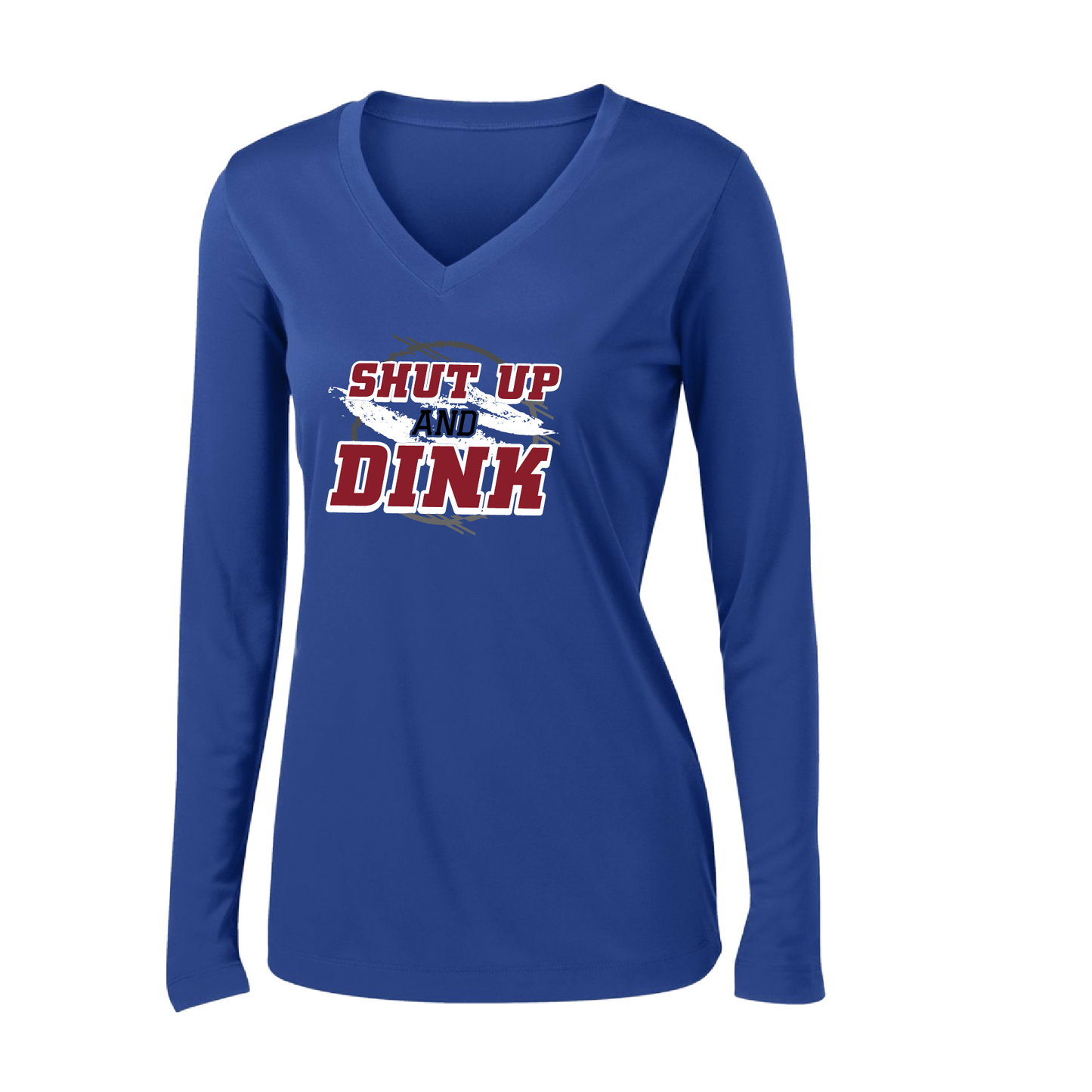 Pickleball Design: Shut up and Dink  Women's Styles: Long-Sleeve V-Neck  Turn up the volume in this Women's shirt with its perfect mix of softness and attitude. Material is ultra-comfortable with moisture wicking properties and tri-blend softness. PosiCharge technology locks in color. Highly breathable and lightweight.