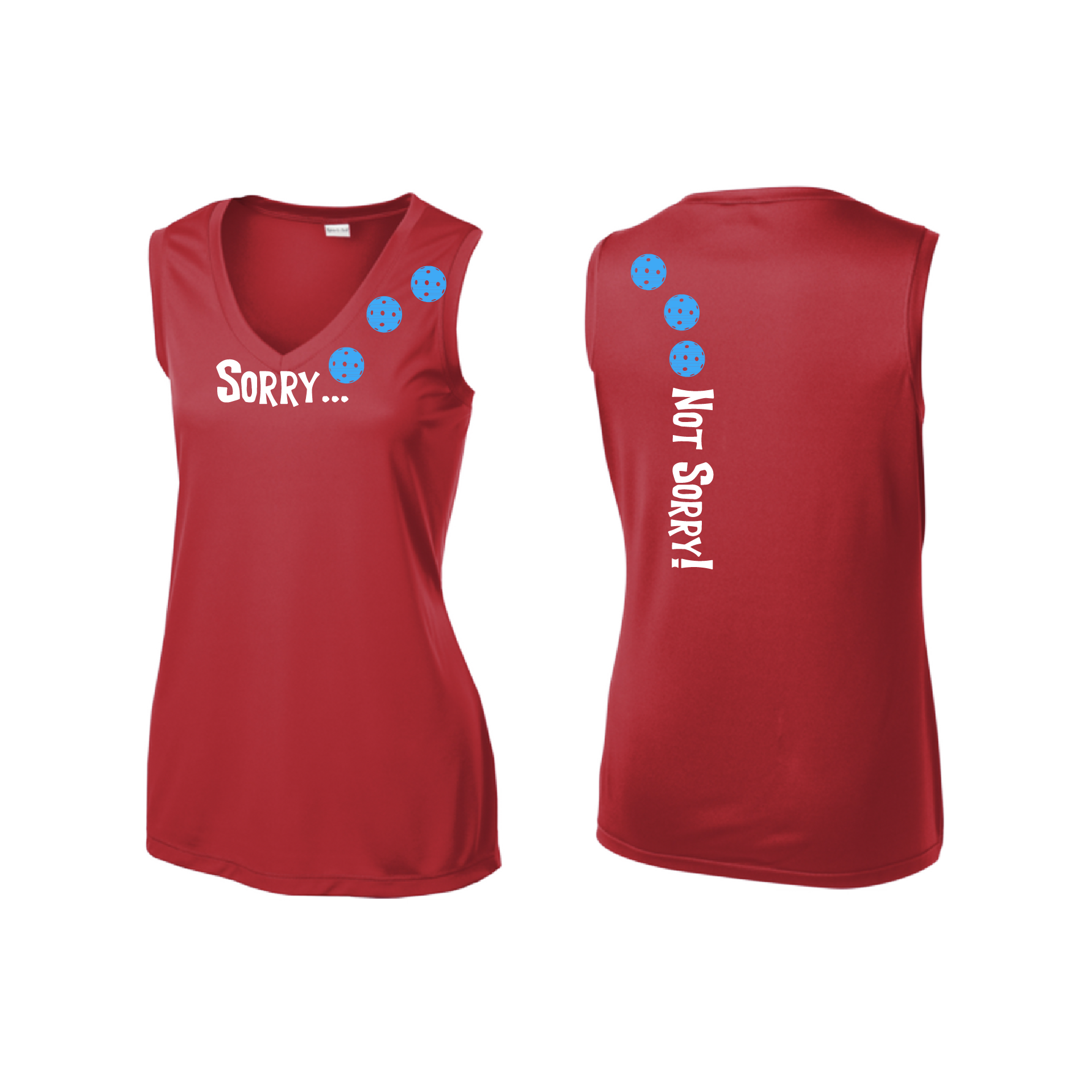 Pickleball Design: Sorry...Not Sorry with Customizable Ball Color - Choose: Cyan, Orange, Purple or Rainbow.   Women's Styles: Sleeveless Tank Turn up the volume in this Women's shirt with its perfect mix of softness and attitude. Material is ultra-comfortable with moisture wicking properties and tri-blend softness. PosiCharge technology locks in color. Highly breathable and lightweight.