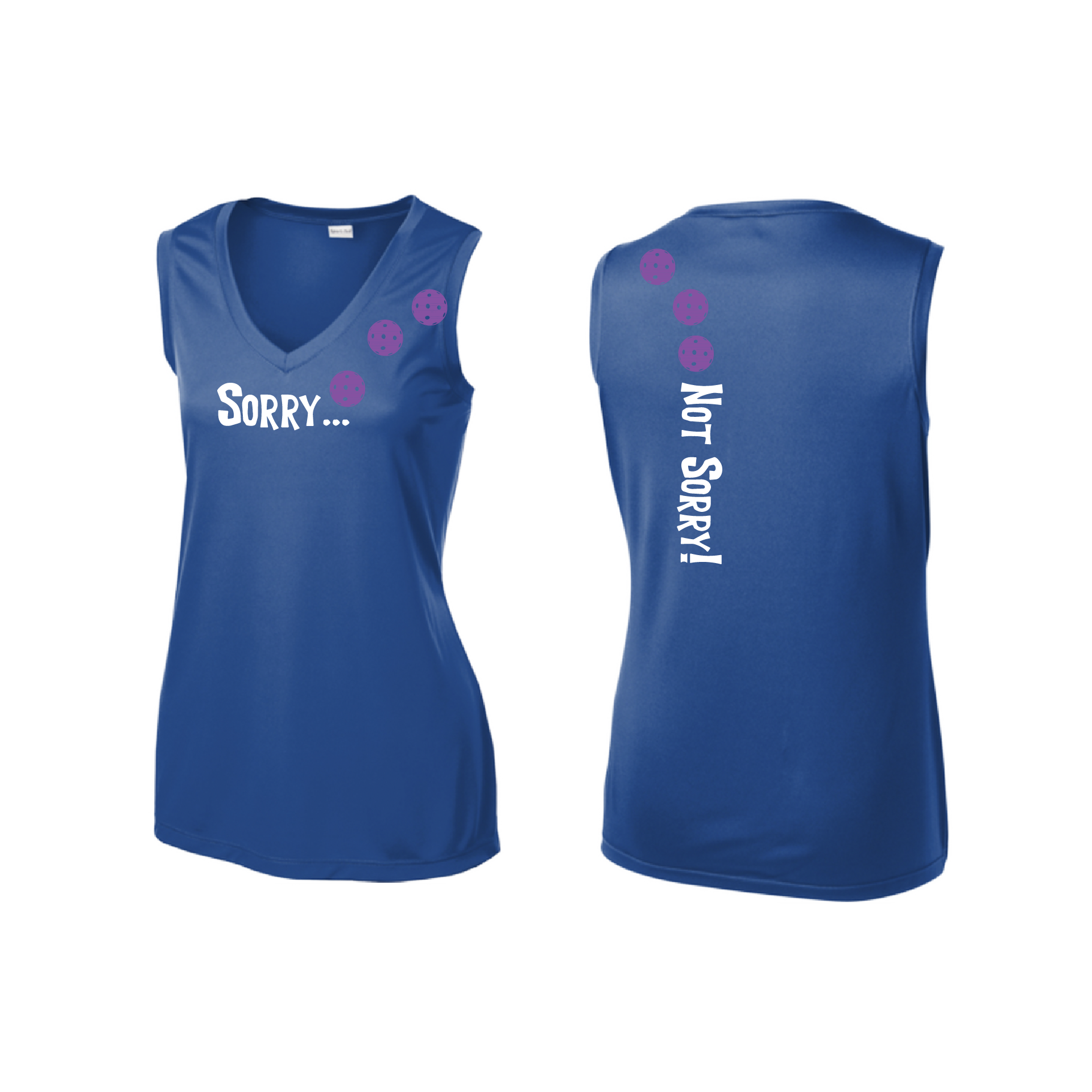 Pickleball Design: Sorry...Not Sorry with Customizable Ball Color - Choose: Cyan, Orange, Purple or Rainbow.   Women's Styles: Sleeveless Tank Turn up the volume in this Women's shirt with its perfect mix of softness and attitude. Material is ultra-comfortable with moisture wicking properties and tri-blend softness. PosiCharge technology locks in color. Highly breathable and lightweight.