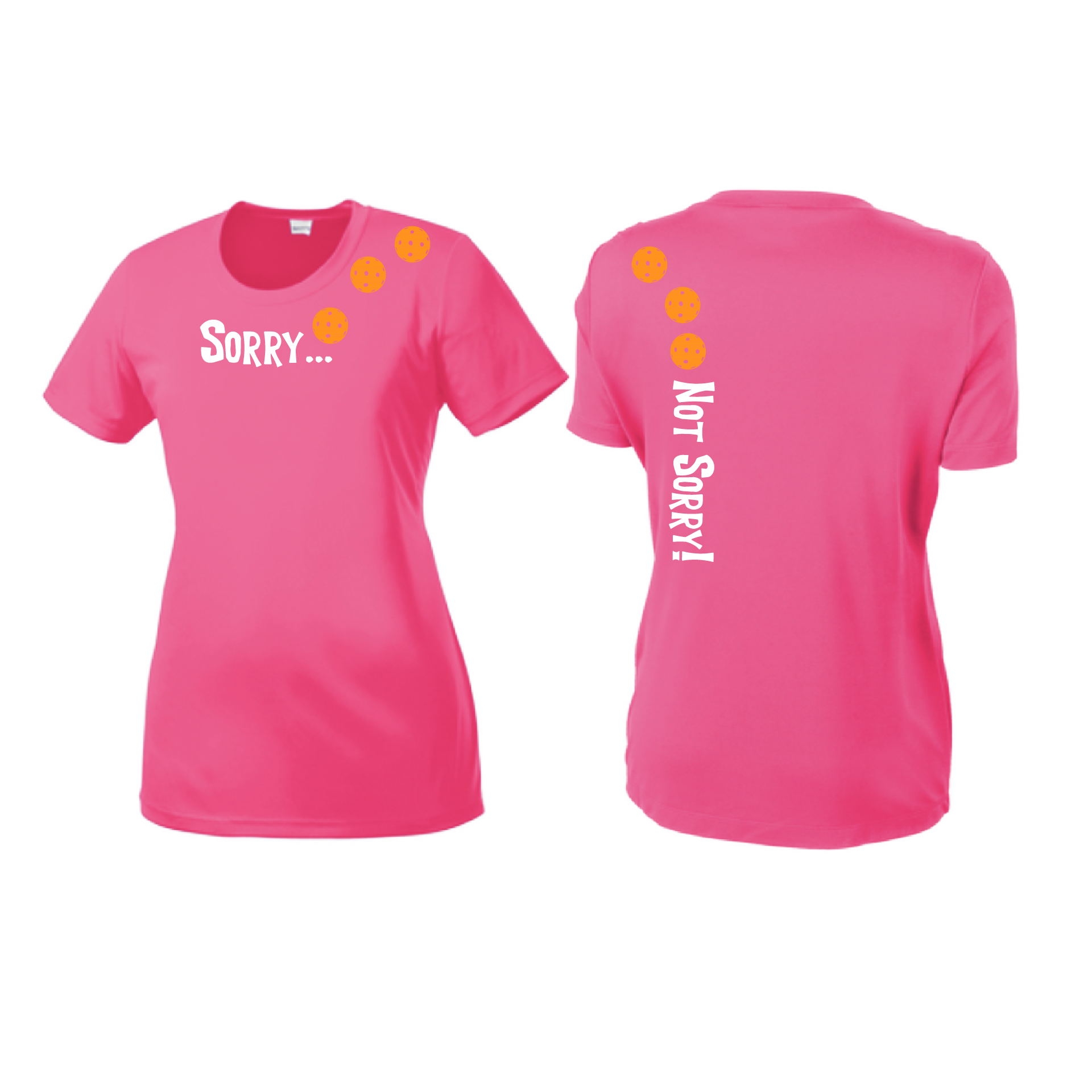 Pickleball Design: Sorry...Not Sorry with Customizable Ball Color - Choose: Orange, Green or Purple.   Women's Styles: Short-Sleeve Crew Neck Turn up the volume in this Women's shirt with its perfect mix of softness and attitude. Material is ultra-comfortable with moisture wicking properties and tri-blend softness. PosiCharge technology locks in color. Highly breathable and lightweight.