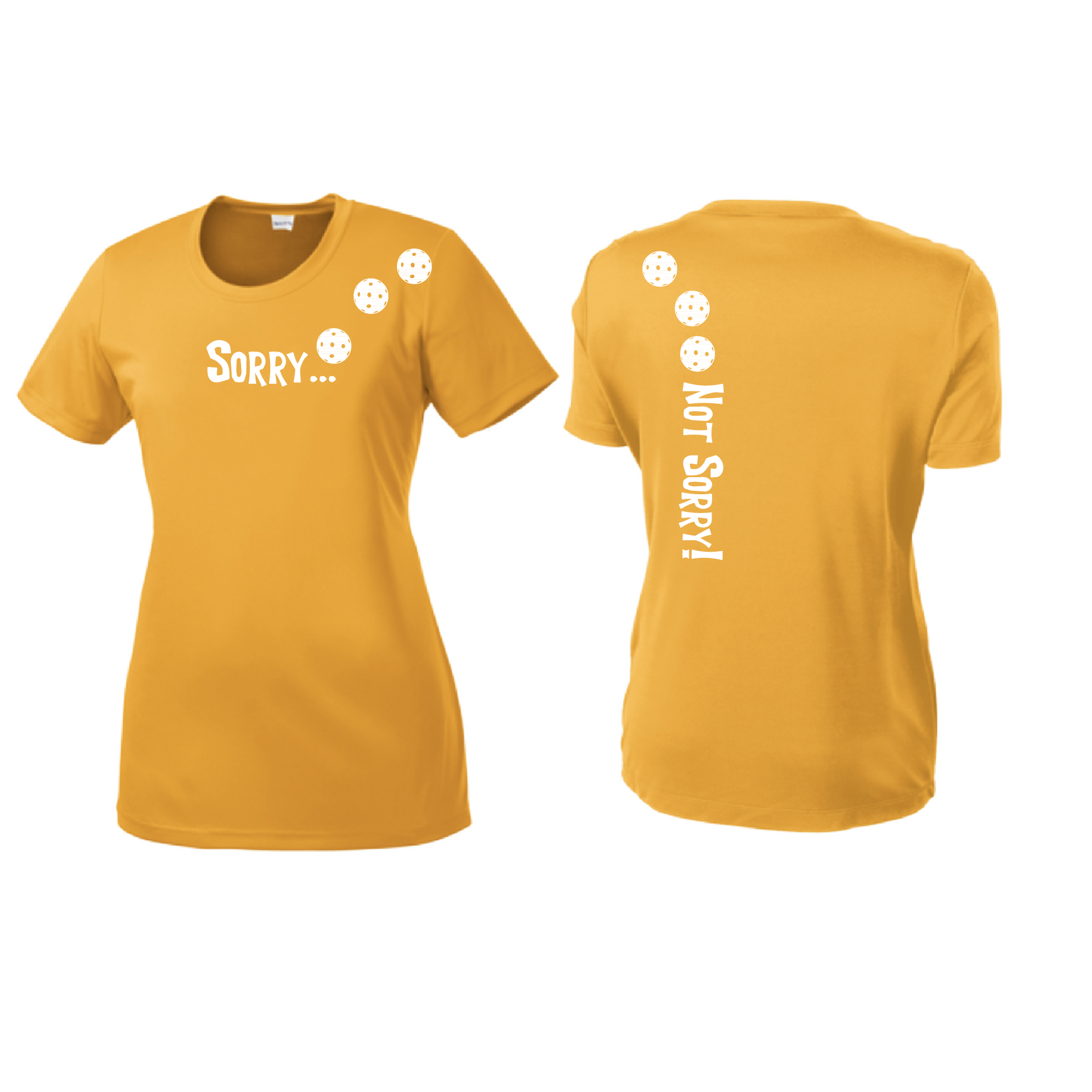 Pickleball Design: Sorry...Not Sorry with Customizable Ball Color - Choose: White, Yellow or Pink Women's Styles: Short-Sleeve Crew Neck Turn up the volume in this Women's shirt with its perfect mix of softness and attitude. Material is ultra-comfortable with moisture wicking properties and tri-blend softness. PosiCharge technology locks in color. Highly breathable and lightweight.