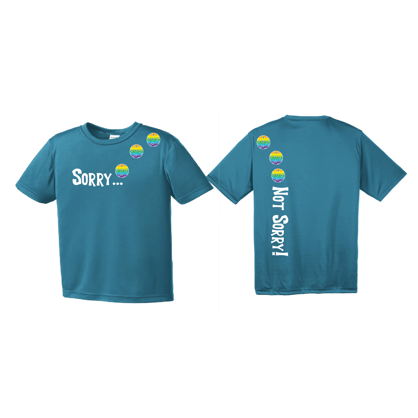 Pickleball Design: Sorry... Not Sorry - Customizable Ball Color - Choose Cyan, Orange or Rainbow. Youth Styles: Short Sleeve  Shirts are lightweight, roomy and highly breathable. These moisture-wicking shirts are designed for athletic performance. They feature PosiCharge technology to lock in color and prevent logos from fading. Removable tag and set-in sleeves for comfort.