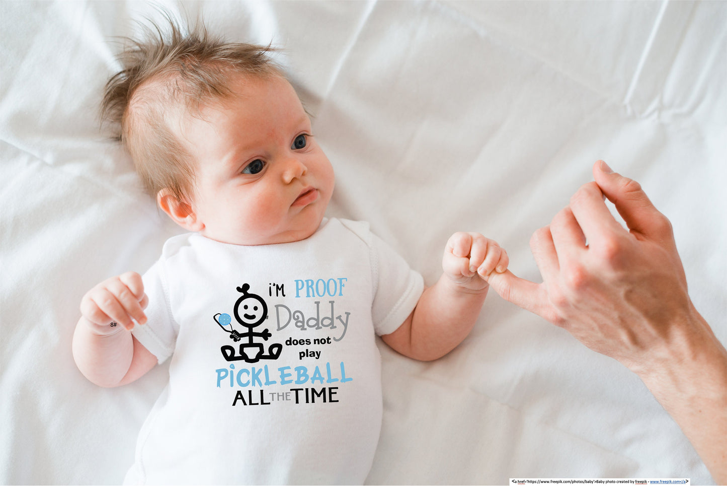 Proof That Daddy Does Not Play Pickleball All The Time | Infant Short Sleeve Onesie | 100% Cotton